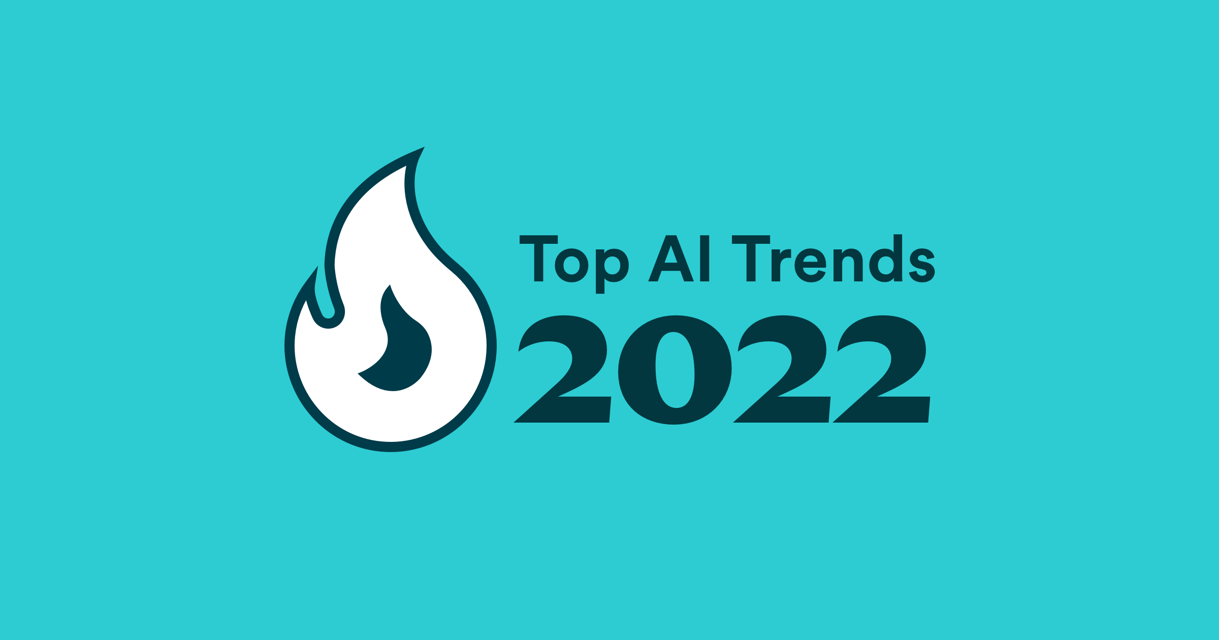 Top 7 AI Trends in 2022
