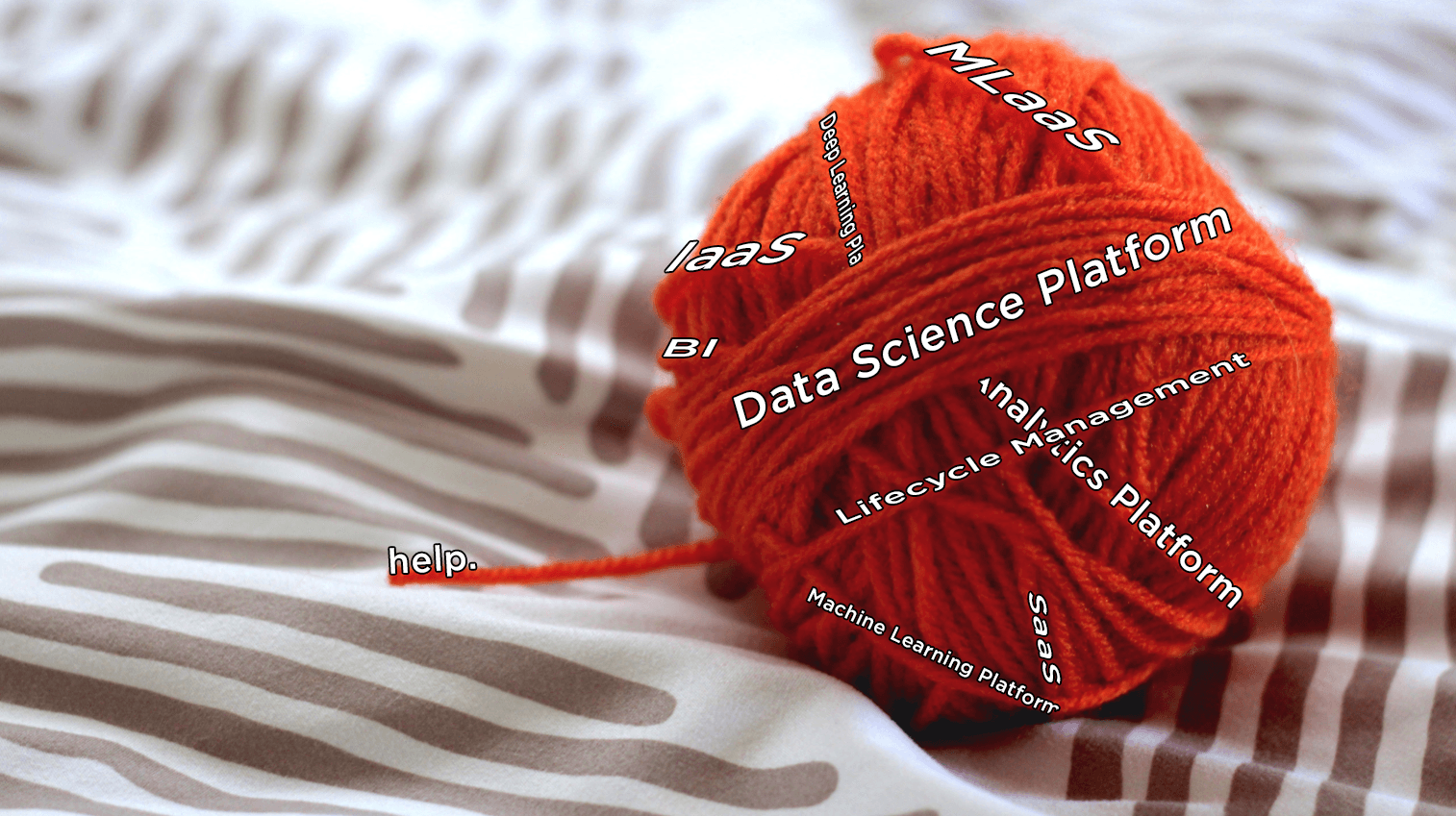 Top machine learning platforms fall in different categories. A big ball of jargon yarn.